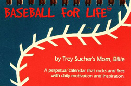 Baseball for Life Calendar - Front